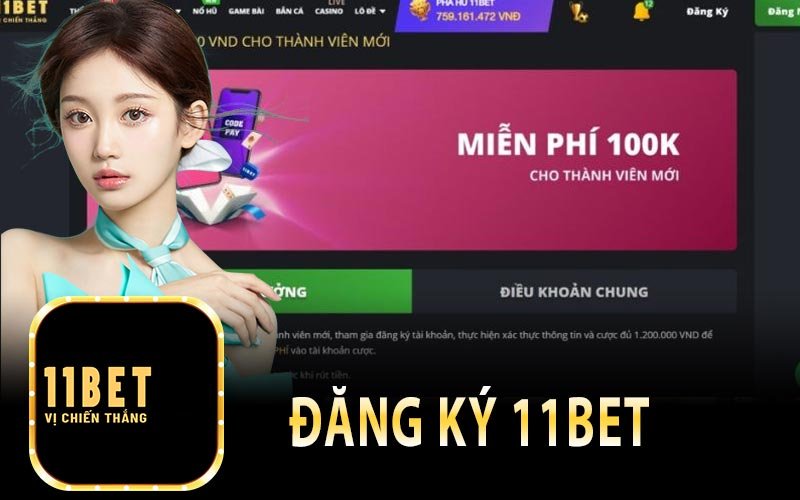 Điều kiện để người chơi được đăng ký 11bet 