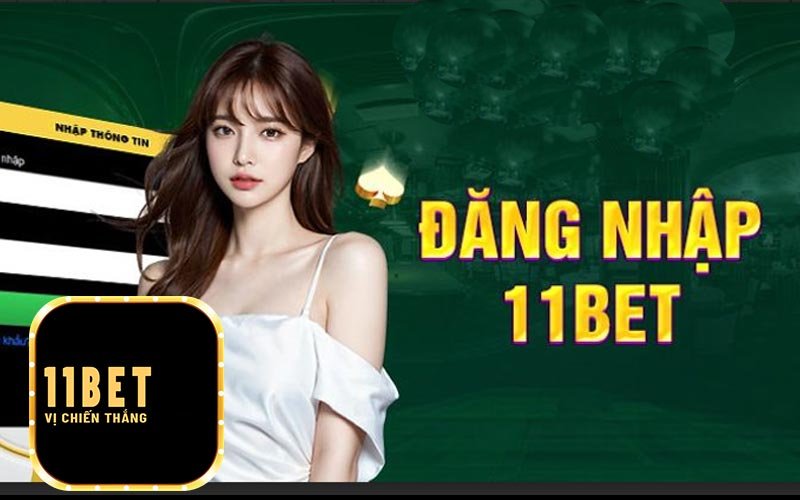 Đăng nhập 11bet thông qua link của nhà cái