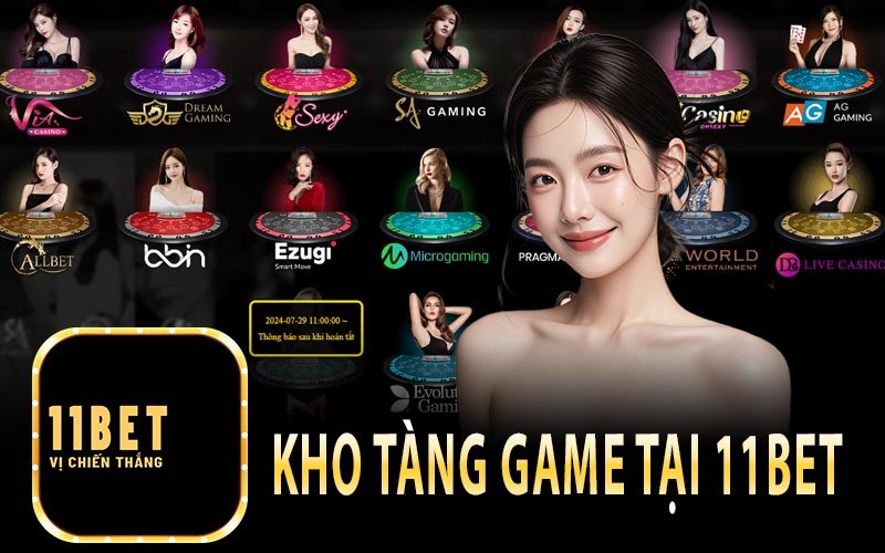 Vô số các loại hình game cá cược hấp dẫn tại 11bet đang chào đón anh em